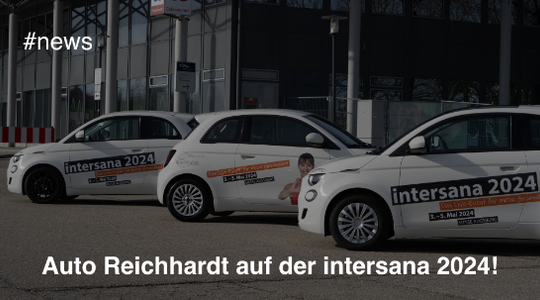 Auto Reichhardt auf der intersana 2024!